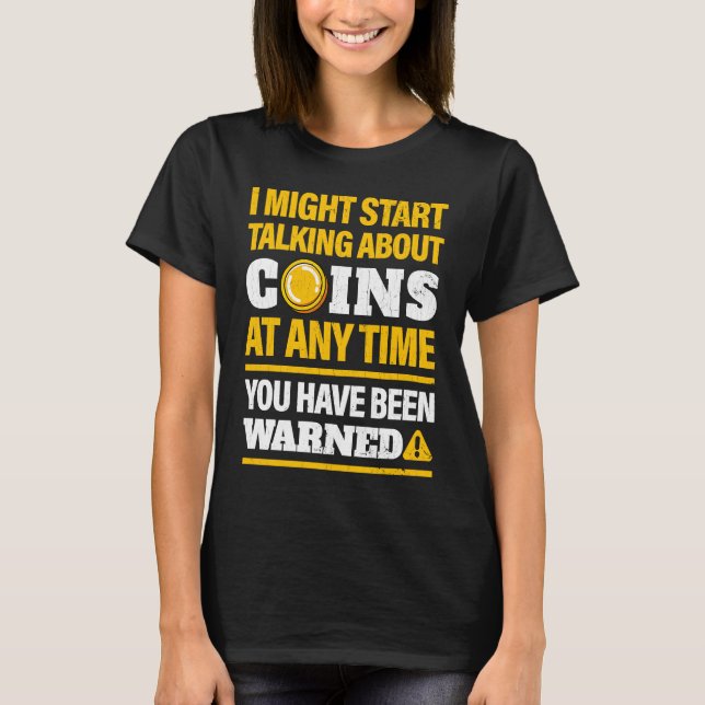 Coin Collector Numismatiker Coin Collection T-Shirt (Vorderseite)