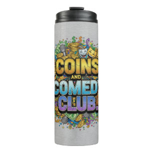 Coins and Comedy Club T-Shirt Thermosbecher