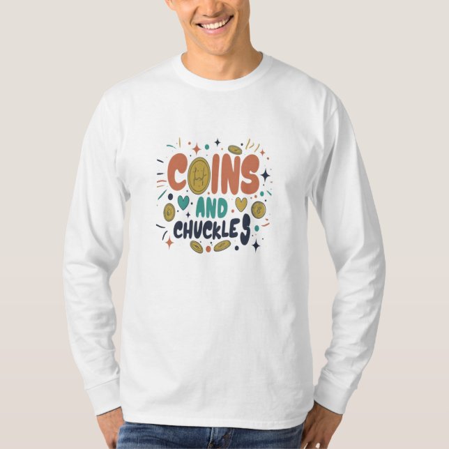 Coins und chuckles mehrfarbiges Wortdesign T-Shirt (Vorderseite)