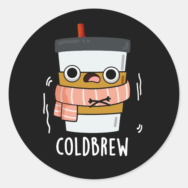 Cold Brew Funny Freezing Coffee Pub Dark BG Runder Aufkleber (Vorderseite)