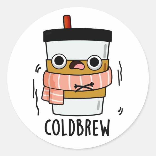Cold Brew Funny Freezing Coffee Pub Runder Aufkleber (Vorderseite)