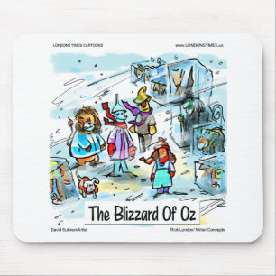 Cold Day in Oz Funny T-Shirts Tasse Mousepad