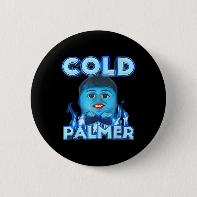 Cold Palmer Meme, Fun Meme Button (Vorderseite)