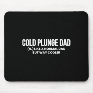 Cold Plunge Dad Definition Eis Th Vatertag Mousepad