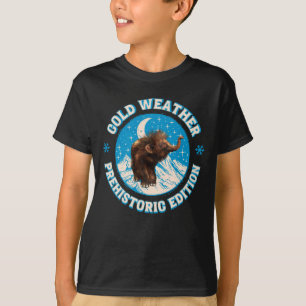 Cold Weather, prähistorische Edition Woolmammut T-Shirt