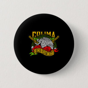 Colima Mexiko Souvenir Hispanic Heritage Month Mex Button