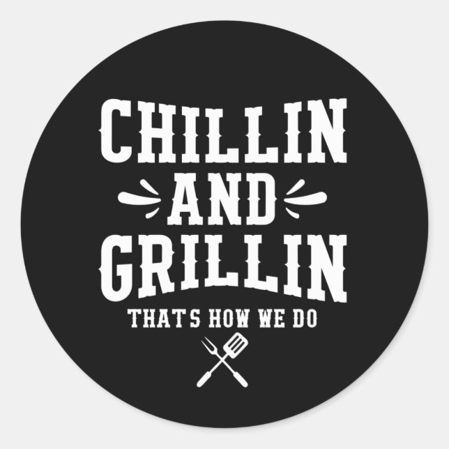 Coll Grillin Chillin Wortart Runder Aufkleber (Vorderseite)