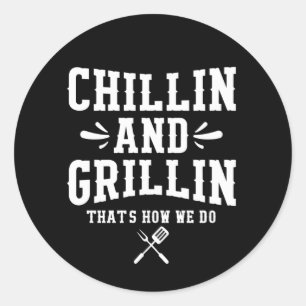 Coll Grillin Chillin Wortart Runder Aufkleber