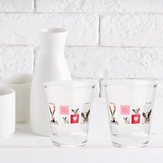Collage Hund-Fotos | Mein Hund ist mein Valentine Schnapsglas (Von Creator hochgeladen)