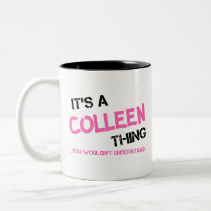 Colleen, was man nicht verstehen würde zweifarbige tasse