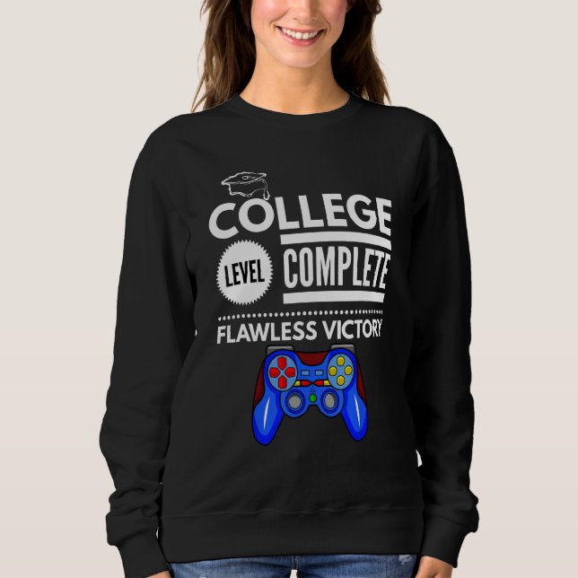 College Level Complete Flawless Victory Funny Grad Sweatshirt (Vorderseite)