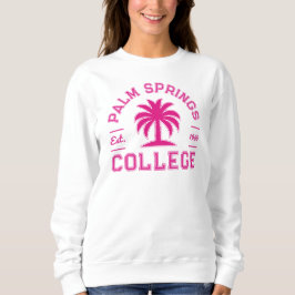 College - Palm Springs - Pink Sweatshirt