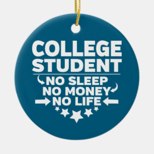 College-Student Keine Schlaf Kein Geld Kein Leben Keramik Ornament