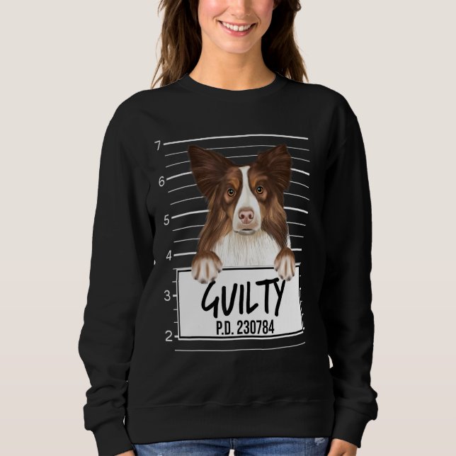 Collie Mugshot Guilty Dog Sweatshirt (Vorderseite)