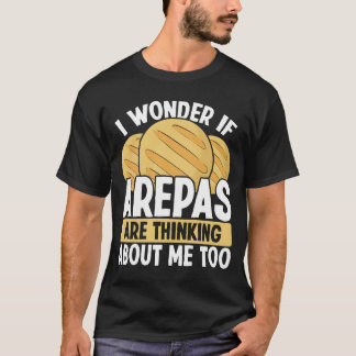 Colombian Arepa Lover Venezuelanraditional Food fu T-Shirt