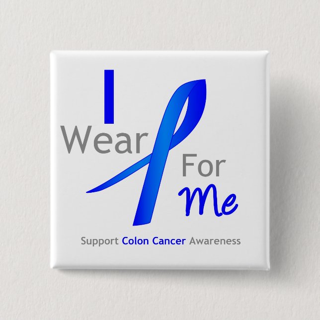 Colon Cancer I wear Blue for me Button (Vorderseite)