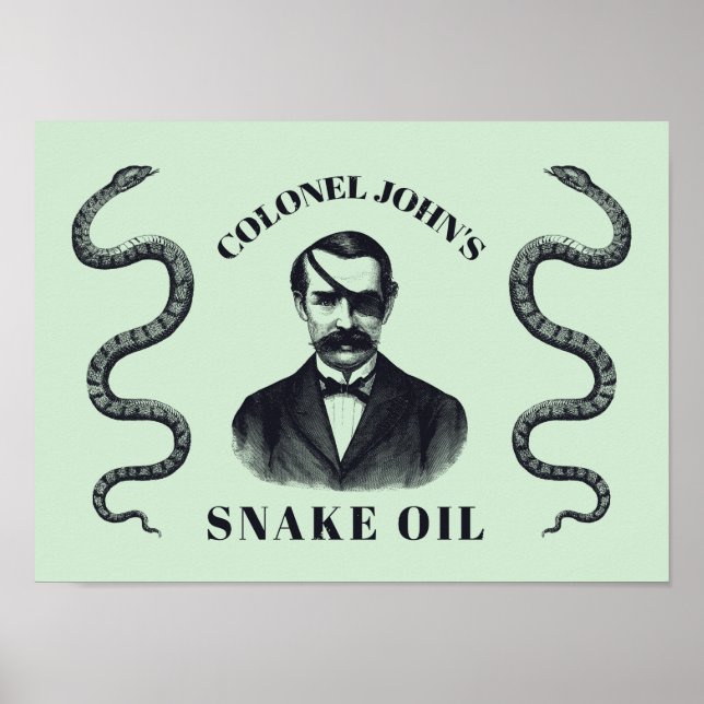 Colonel John's Snake Oil Poster (Vorne)