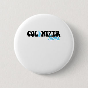 Colonizer Tears Springbrunnen Trinkkleber und Merc Button