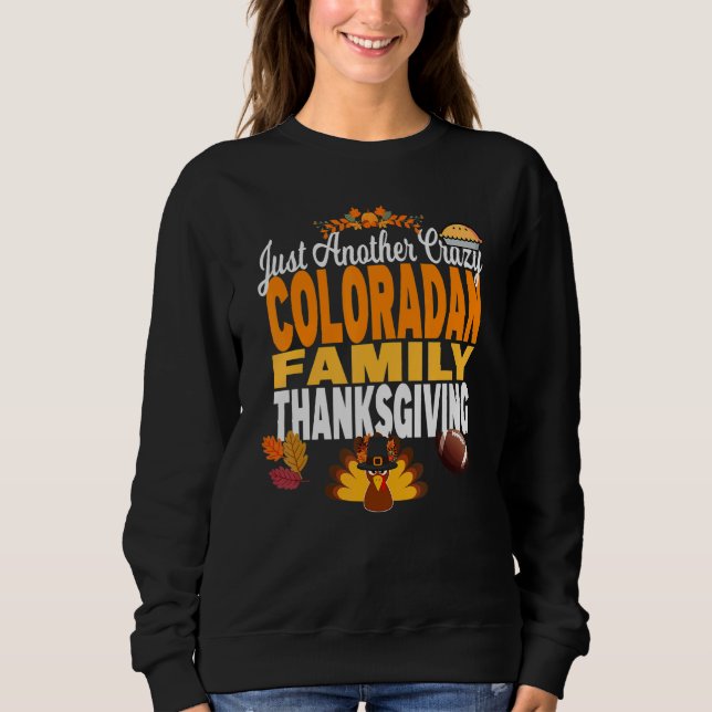 Colorado Just Another Crazy Coloradan Family Thank Sweatshirt (Vorderseite)