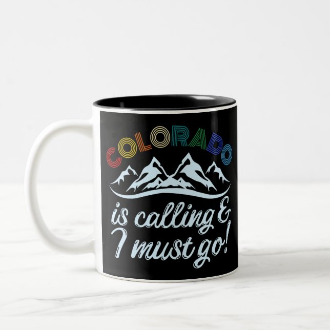 Colorado ruft an und ich muss gehen zweifarbige tasse (Links)