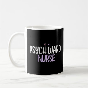 Colored Heart Psych Ward Nurse Sprichwort Joke Kaffeetasse