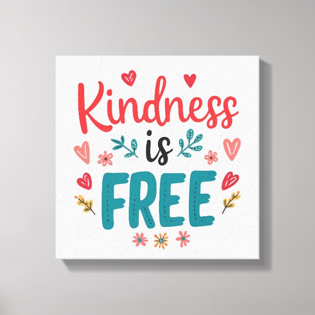 Colorful and Uplifting Kindness Slogan Leinwanddruck (Vorderseite)