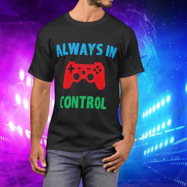 Colorful Gamer immer in der Kontrolle T - Shirt (Von Creator hochgeladen)
