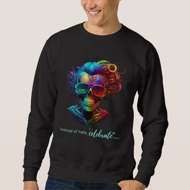 Colorful Instead of Hate Celebrate LGBT Pride Rain Sweatshirt (Vorderseite)