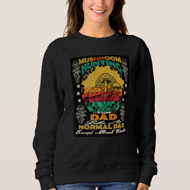 Colorful Mycology Mushrooms For And Mushroom colle Sweatshirt (Vorderseite)