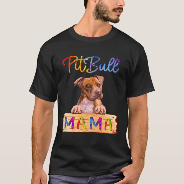 Colorful Pitbull Mama  Dog Mom T-Shirt (Vorderseite)