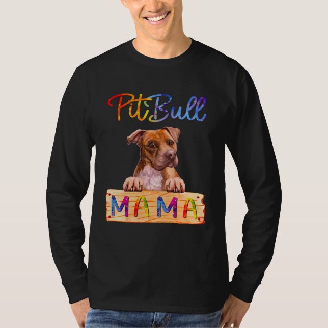 Colorful Pitbull Mama  Dog Mom T-Shirt (Vorderseite)