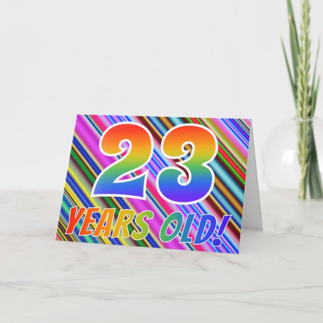 Colorful Stripes + Rainbow Pattern "23 Jahre old!" Karte (Vorderseite)