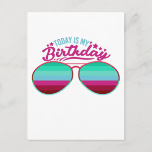 Colorful Today is my Birthday Sonnenbrille Postkarte