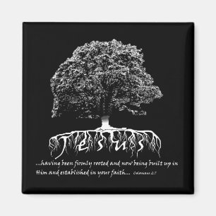 Colossians 2:7 gewurzelt in Jesus Magnet