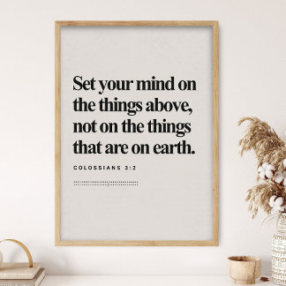 Colossians 3_2, Bible Verse, Modern Bible, Scriptu Poster