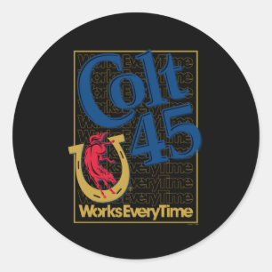 Colt 45 funktioniert jedes Mal Runder Aufkleber