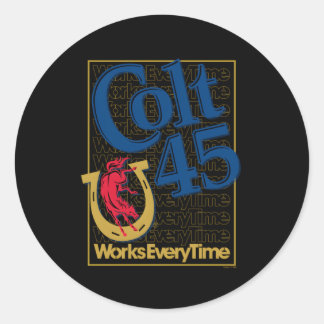 Colt 45 funktioniert jedes Mal Runder Aufkleber