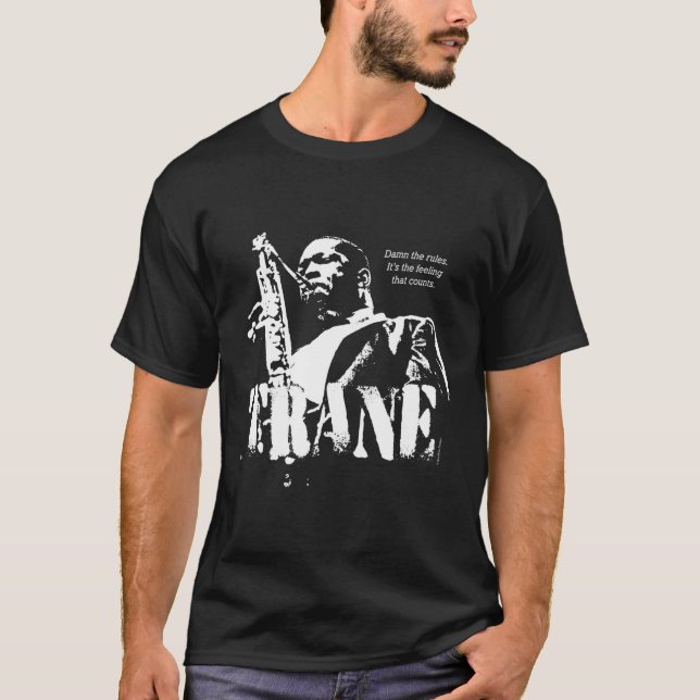 Coltrane Jazz Wisdom Saxophonist Musiker 1 Farbe T-Shirt (Vorderseite)