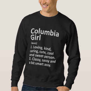 Columbia Girl Ky Kentucky Funny City Zuhause Roots Sweatshirt