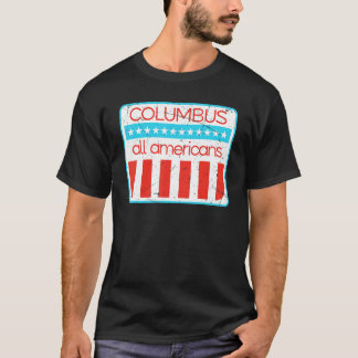 Columbus All Americans Retro 4th Of July 1 T-Shirt