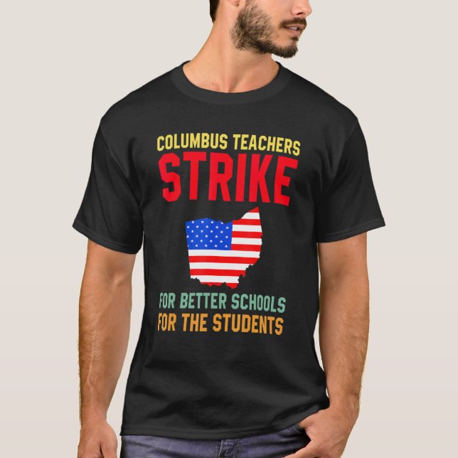 Columbus Ohio School Teachers Strike Oh Teacher Me T-Shirt (Vorderseite)