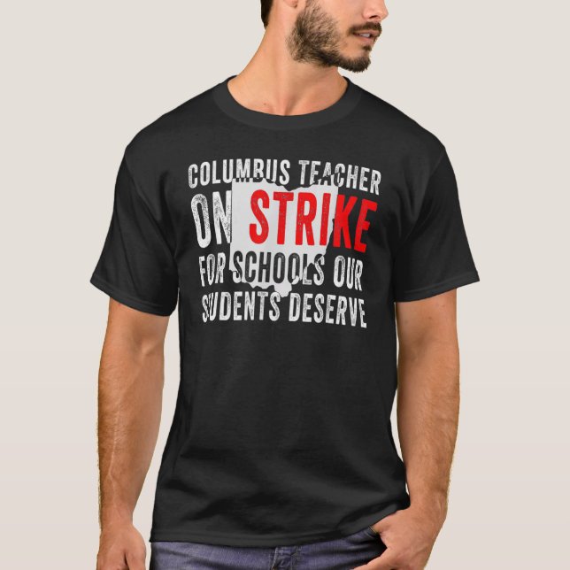 Columbus Ohio School Teachers Strike OH Teacher T-Shirt (Vorderseite)