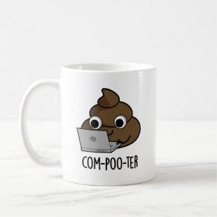 Com-poo-ter Funny Computer Kack Pun Kaffeetasse