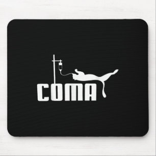Coma für Männer Frauen Funny Sarcasm Spaß Iconic Q Mousepad