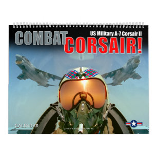 COMBAT CORSAIR! US-Militär A-7 Corsair II Kalender