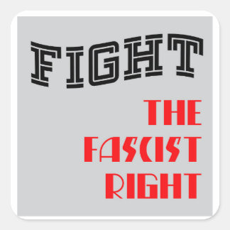 Combattre la droite fasciste - autocollant