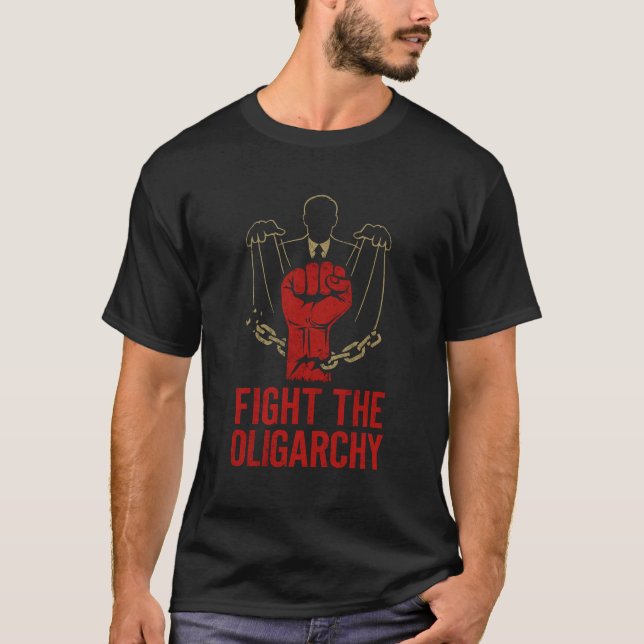 Combattre le T-shirt de l'oligarchie (Devant)