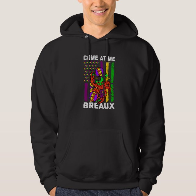 Come At Me Breaux Crawfish Funny USA Flag Mardi Gr Hoodie (Vorderseite)