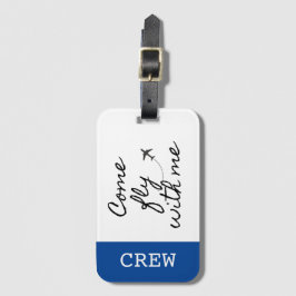 "Come fly with me" Gepäckmarke für die Crew von Fl Gepäckanhänger