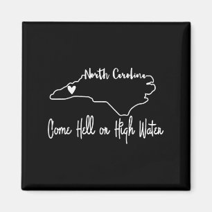 Come Hell oder High Water Hurricane Motivierend Ap Magnet